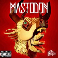 Mastodon - The Hunter (Explicit)