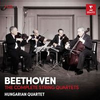 Hungarian Quartet - Beethoven: The Complete String Quartets