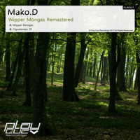 Mako.D - Wipper Mongas (Remastered)