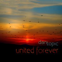 Dan Topic - United Forever
