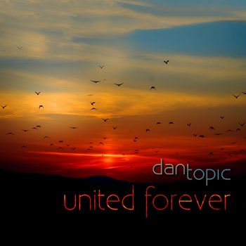 Dan Topic - United Forever