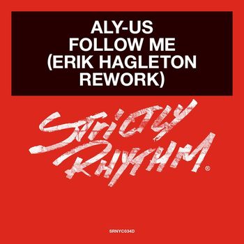 Aly-Us - Follow Me (Erik Hagleton Rework)