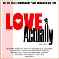 Len Rhodes - Love Actually - The 100 Greatest Romantic Piano Ballads Of All Time
