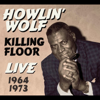 Howlin Wolf - Killing Floor