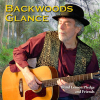 Blind Lemon Pledge - Backwoods Glance
