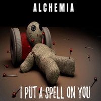 Alchemia - I Put a Spell on You