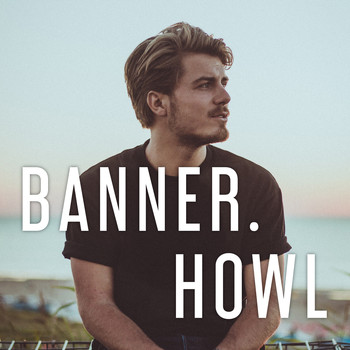 Banner. - Howl