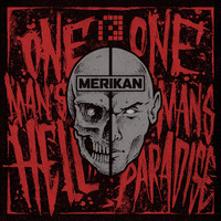 Merikan - One Man's Hell One Man's Paradise EP