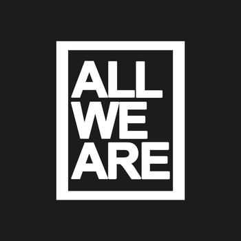 All We Are - Burn It All Out