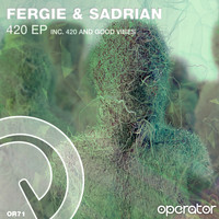 Fergie & Sadrian - 420 EP