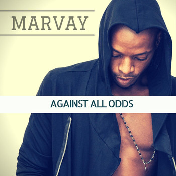 Marvay - Against All Odds (Take a Look at Me Now)