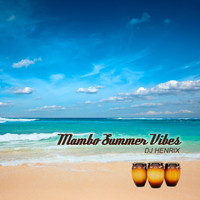 DJ Henrix - Mambo Summer Vibes