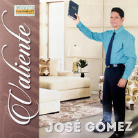 Jose Gomez - Valiente