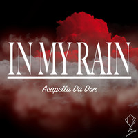 Acapella da Don - In My Rain