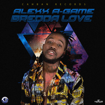 Alexx A-Game - Bredda Love - Single