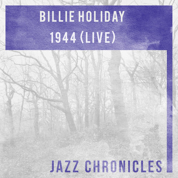Billie Holiday - 1944 (Live)