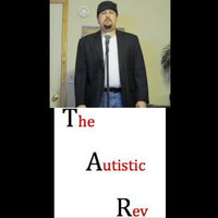 The Autistic Rev - The Autistic Rev