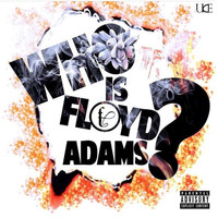 Floyd Adams - Who Is Floyd Adams?