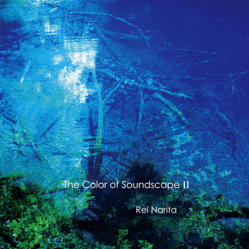 Rei Narita - The Color of Soundscape, II