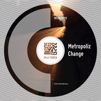 Metropoliz - Change