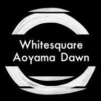 Whitesquare - Aoyama Dawn EP
