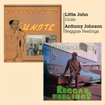 Little John - Unite & Reggae Feelings