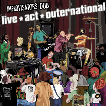 Improvisators Dub - Live Act Outernational