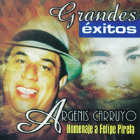 Argenis Carruyo - Homenaje a Felípe Pirela