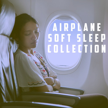 Spiritual Fitness Music, Relax and Musica para Bebes - Airplane Soft Sleep Collection