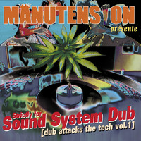 Manutension - Strictly for Sound System Dub (Dub Attacks the Tech, Vol. 1)