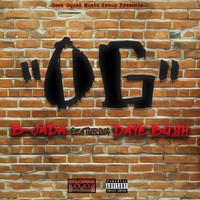 B-Jada - OG (feat. Dave Bush) (Explicit)