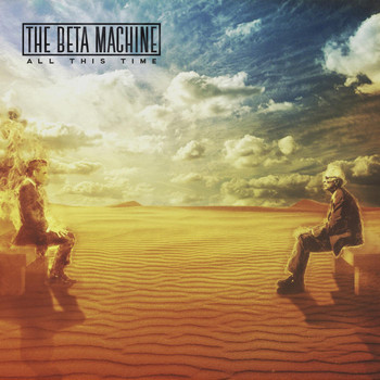 The Beta Machine - All This Time