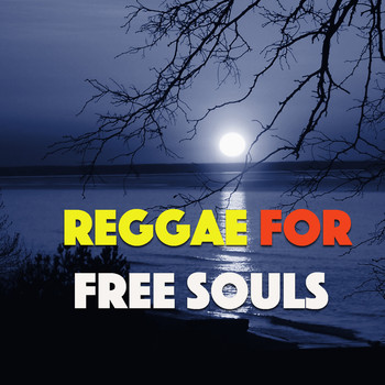 Various Artists - Reggae For Free Souls