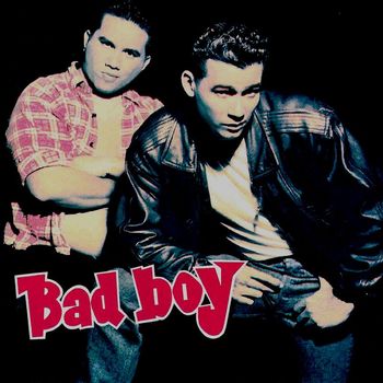 Bad Boy - Bad Boy