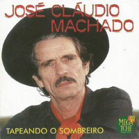 José Cláudio Machado - Tapeando o Sombreiro
