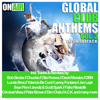 Various Artists - Global Club Anthems, Vol. 3 (Pres. By A.C.K.)