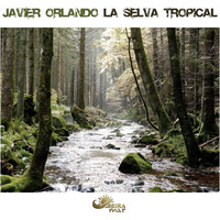 Javier Orlando - La Selva Tropical