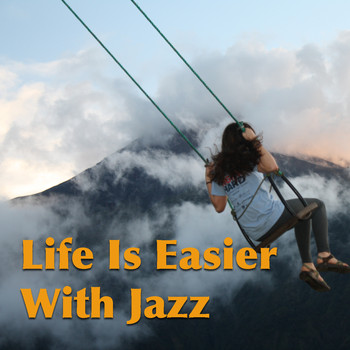 Various Artists - Life Is Easier With Jazz
