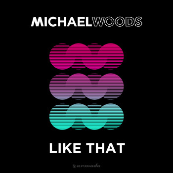 Michael Woods - Like That