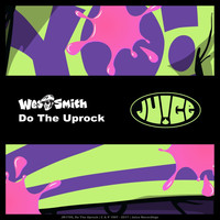 Wes Smith - Do The Uprock
