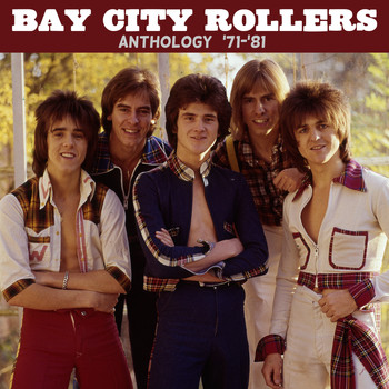 Bay City Rollers - Anthology ('71-'81)