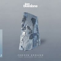 ilan Bluestone feat. Giuseppe de Luca - Frozen Ground