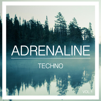 Various Artists - Adrenaline Techno, Vol. 1