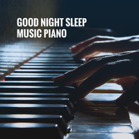 Sleep Baby Sleep, Lullaby Land and Lullaby - Good Night Sleep Music Piano