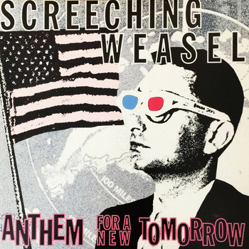 Screeching Weasel - Anthem for a New Tomorrow