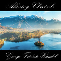 George Frideric Handel - Classically Beautiful George Frideric Handel