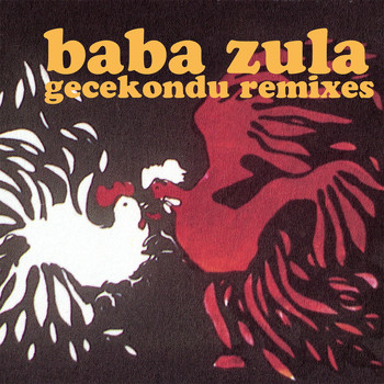 Baba Zula - Gecekondu Remixes