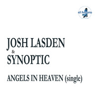 Josh Lasden & Synoptic - Angels in Heaven