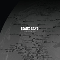 Giant Sand - Is All Over the Map