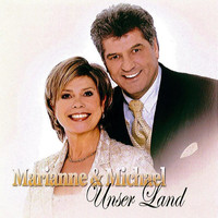 Marianne & Michael - Unser Land - Marianne & Michael